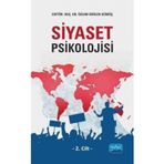 Siyaset Psikolojisi 2.Cilt - Özlem Dirilen Gümüş Banu Cingöz Ulu Beril Türkoğlu Elif Çelebi Demet İslambay Gülseli Baysu Gülden Sayılan Nazan Avcı Reşit Kışlıoğlu Özgen Yalçın Müjde Peker Özlem Dirilen Gümüş Vanessa Tinker Özgür Güldü