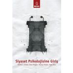 Siyaset Psikolojisine Giriş - Martha L. Cottam Elena Mastors Thomas Preston Beth Dietz