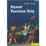 SIYASET TEORISINE GİRİŞ - ATILLA YAYLA