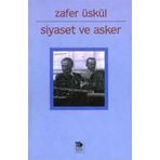 SIYASET VE ASKER - ZAFER ÜSKÜL