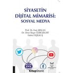 Siyasetin Dijital Mimarisi: Sosyal Medya - Kolektif