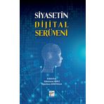 Siyasetin Dijital Serüveni - Süleyman Ekici