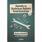 Siyasetin ve Uluslararası İlişkilerin Temel Kavramları - Andrew Heywood