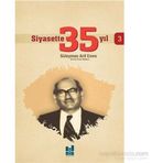 Siyasette 35 Yıl - 3 - Süleyman Arif Emre