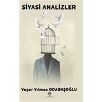 Siyasi Analizler - Yaşar Yılmaz Odabaşoğlu