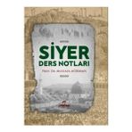 Siyer Ders Notları - Mustafa Ağırman