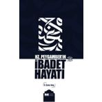 Siyer Yayınları - Hz. Peygamber’in İbadet Hayatı