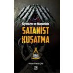 Siyonizm ve Masonluk - Satanist Kuşatma - Hakan Yılmaz Çebi
