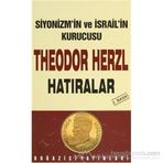 SIYONIZM´IN KURUCUSU THEODOR HERZL - HATIRALAR - GENEL