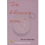 Siz Bilirsiniz Ama... - Selçuk Cinci