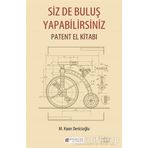 Siz De Buluş Yapabilirsiniz – Patent El Kitabı - M Kaan Dericioğlu