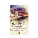 Size Bir Sır Vereceğim - mustafa kaya tarih