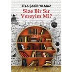 Size Bir Sır Vereyim Mi - Ziya Şakir Yılmaz