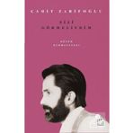 Sizi Görmeliydim - Cahit Zarifoğlu