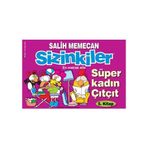 SIZINKILER 5 - SÜPER KADIN ÇITÇIT - SALIH MEMECAN