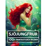 Sjöjungfru - Vacker Stor Samling: 100+ Fantastiska Sjöjungfrur Bilder - För Barn Och Vuxna