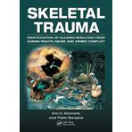 Skeletal Trauma: Identification of Injuries Resulting from Human Rights Abuse and Armed Conflict