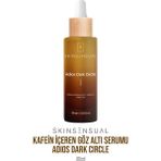 Skin Sensual Göz Altı Serumu 30 ml Aydınlık Görünüm için Kafein ve Vitamin C İçerir