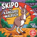 Skipo the Kanguru: Malbuch für Kinder