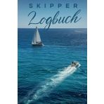 Skipper Logbuch: Seetagebuch für Törns mit Segelboot, Motorboot, Yacht oder Katamaran. Zum Protokollieren von Seemeilen und Betriebsstunden.