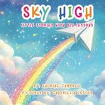 Sky High: Little Stories with Big Lessons