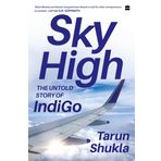 Sky High: The Indigo Story