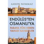 Skygo Endülüs’ten Osmanlı’ya Paraya Yön Veren Yahudi Bankerler: Halil Inalcık Önsözüyle - Option-1