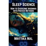 Sleep Science: How to Overcome Insomnia with Proven Methods