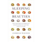 Sleeping Beauties: The Mystery of Dormant Innovations in Nature and Culture