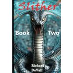 Slither: Book Two (A Three Book Thriller Collection)