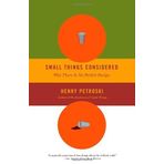 Small Things Considered (Vintage) by Henry Petroski (29-Dec-2004) Paperback