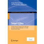 Smart Cities: 7th Ibero-American Congress, ICSC-CITIES 2024, San Carlos, Costa Rica, November 12–14, 2024, Revised Selected Papers