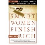 Smart Women Finish Rich: 7 Steps to Achieving Financial Security and Funding Your Dreams by David Bach (1-Jan-2000) Paperback