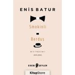 SMOKINLI BERDUŞ ŞIIR YAZILARI 1974 - 2000 - ENIS BATUR