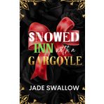 Snowed Inn with a Gargoyle: A cozy Christmas monster romance with fated mates, knotting, milking, and a curvy BBW heroine (Married and Pregnant Monster Shorts, Band 7)