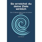 So erreichst du deine Ziele wirklich: Dein 52 Wochen Habit Tracker der kleinen Schritte