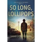 So long, Lollipops