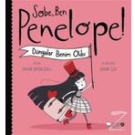 Sobe, Ben Penelope! Dünyalar Benim Oldu - Göknur Birincioğlu