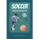 Soccer Word Search Puzzle Book: 6x9 inches, 110 pages | 50+ Puzzles ... Gift for road trips, vacations and holidays