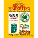 Social Marketing: Influencing Behaviors for Good by Philip Kotler Nancy R. Lee(2007-12-17)