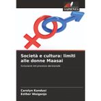 Società e cultura: limiti alle donne Maasai