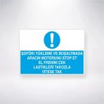 Şoför Yükleme Ve Boşaltmada Aracın Motorunu Stop Et El Frenini Çek Lastikleri Tokozla Vitese Tak Sticker 20X28 Cm