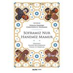 SOFRAMIZ NUR HANEMIZ MAMUR OSMANLI MADDI KÜLTÜRÜNDE YEMEK VE BARINAK - SURAIYA FAROQHI;CHRISTOPH K. NEUMANN