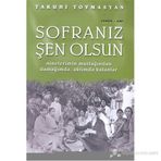 SOFRANIZ ŞEN OLSUN - TAKUHI TOVMASYAN