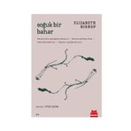 Soğuk Bir Bahar - Elizabeth Bishop
