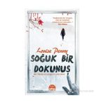 Soğuk Bir Dokunuş - Louise Penny