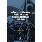 Soguk Savas Doneminde Turkiye’nin Askerî Teknoloji Kaynaklari (1946-1990)