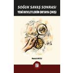 Soğuk Savaş Sonrası Yeni Devletlerin Ortaya Çıkışı - Mustafa Mutlu