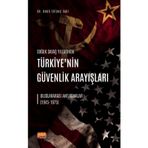 Soğuk Savaş Yıllarında Türkiyenin Güvenlik Arayışları - Onur Ertunç Sari - Nobel Bilimsel Eserler