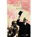 Soğuk Savaşta Sıcak Temas - Cevdet Sunayın Sovyetler Birliği Ziyareti 12 - 21 Kasım 1969 - Çağatay Benhür